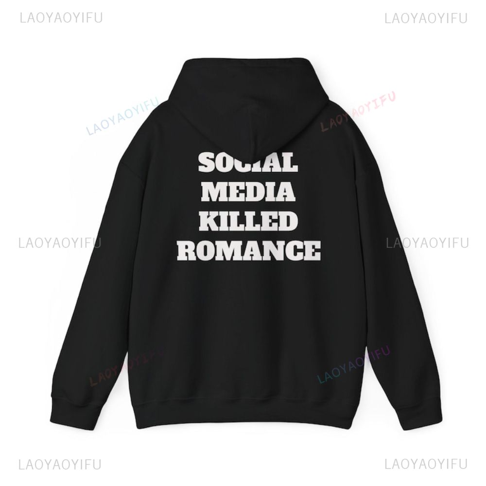 Social Media Killed Romance Si - đánh giá và giá Graphic Hoodie Streetwear